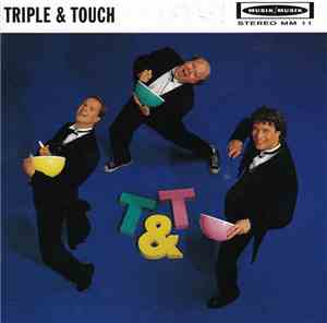 Triple & Touch - T&T
