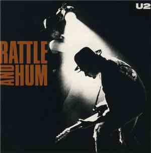 U2 - Rattle And Hum