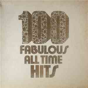 Various - 100 Fabulous All Time Hits