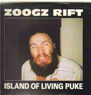 Zoogz Rift - Island Of Living Puke