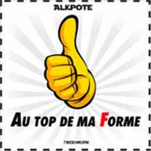 Alkpote - Au Top De Ma Forme
