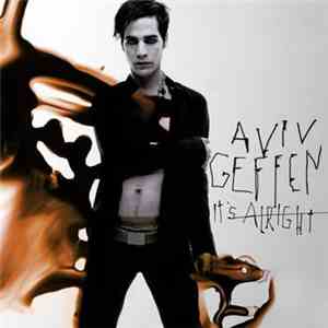Aviv Geffen - It's Alright