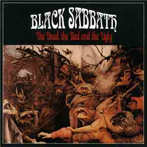 Black Sabbath - The Dead, The Bad And The Ugly