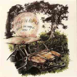Born In Alaska - Above The Swaying Trees