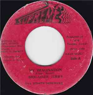 Brigadier Jerry - My Imagination