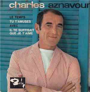 Charles Aznavour - Le Temps