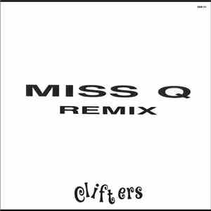 Clifters - Miss Q (Miss You)