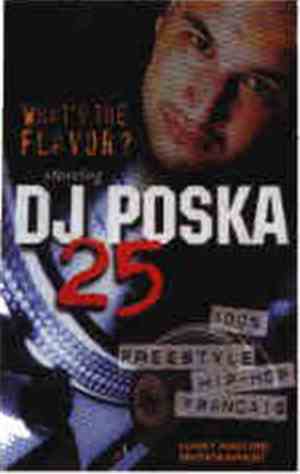 DJ Poska - What's The Flavor? 25 - 100% Freestyle Hip-Hop Francais