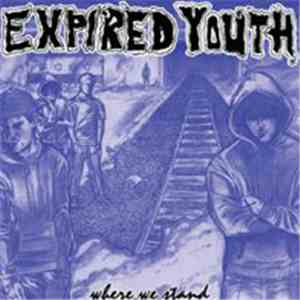 Expired Youth - Where We Stand