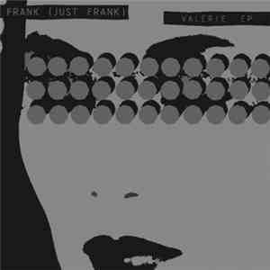 Frank (just Frank) - Valerie EP