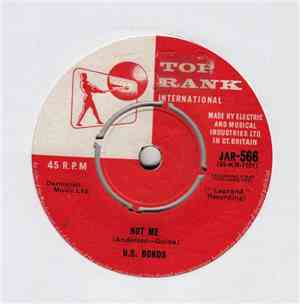 Gary U.S. Bonds - Not Me / Give Me One More Chance