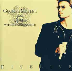 George Michael And Queen With Lisa Stansfield - Five Live