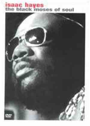 Isaac Hayes - The Black Moses Of Soul