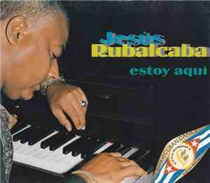 Jesús Rubalcaba - Estoy Aquí