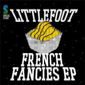 Littlefoot - French Fancies EP