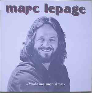 Marc Lepage - Madame Mon Âme