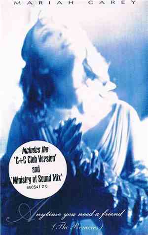 Mariah Carey - Anytime You Need A Friend (The Remixes)