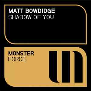 Matt Bowdidge - Shadow Of You