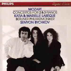 Mozart, Katia Et Marielle Labèque, Semyon Bychkov, Berliner Philharmoniker - Concertos For 2 & 3 Pianos