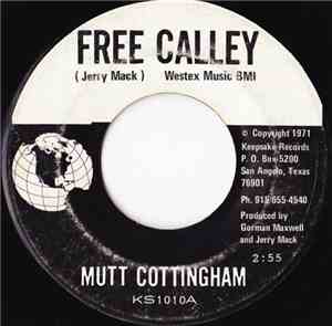 Mutt Cottingham - Free Calley