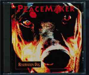 Peacemaker  - Reservation Dog
