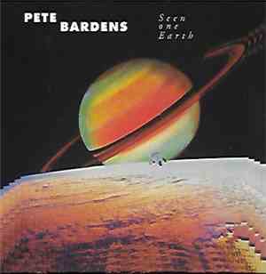 Pete Bardens - Seen One Earth