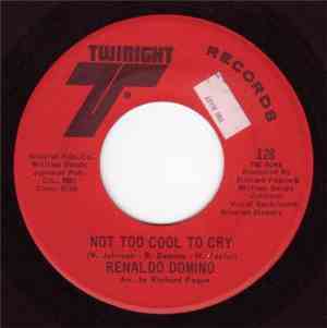 Renaldo Domino - Not Too Cool To Cry / Nevermore