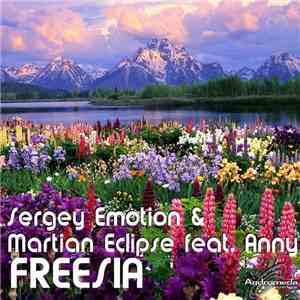 Sergey Emotion & Martian Eclipse feat. Anny  - Freesia
