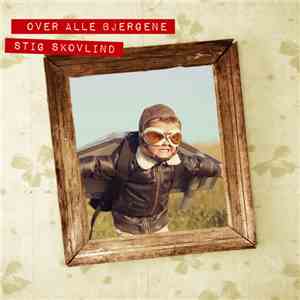 Stig Skovlind - Over alle bjergene