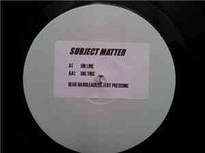 Subject Matter - Online / Dig This