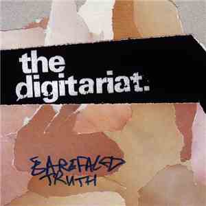 The Digitariat - Barefaced Truth