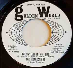 The Reflections  - Talkin' About My Girl
