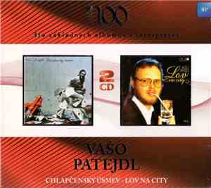 Vašo Patejdl - Chlapčenský Úsmev – Lov Na City