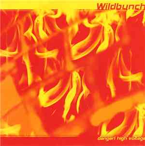 Wildbunch - Danger! High Voltage