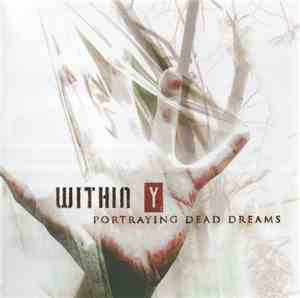 Within Y - Portraying Dead Dreams