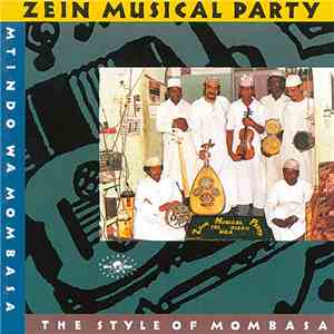 Zein Musical Party - Mtindo Wa Mombasa / The Style Of Mombasa