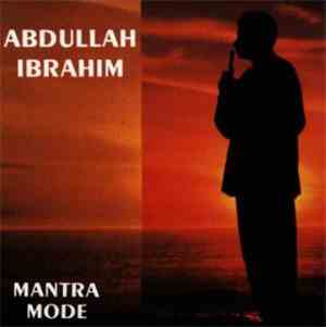 Abdullah Ibrahim - Mantra Mode