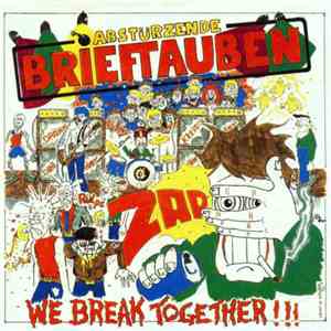 Abstürzende Brieftauben - We Break Together