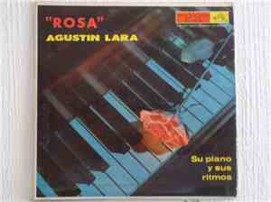 Agustin Lara - Rosa
