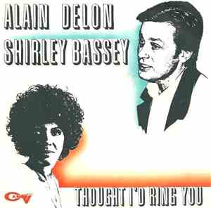 Alain Delon / Shirley Bassey - Thought I'd Ring You