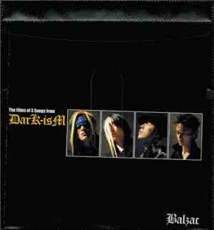 Balzac - The Films Of 3 Songs From Dark-ism