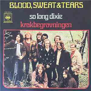Blood, Sweat & Tears - So Long Dixie  /  Kråkbegravningen (The Crow's Funeral)