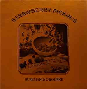 Bureman & O'Rourke - Strawberry Pickin's