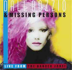 Dale Bozzio & Missing Persons - Live From The Danger Zone!