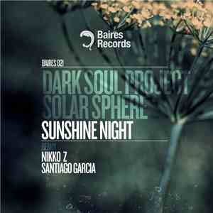 Dark Soul Project & Solar Sphere - Sunshine Night