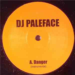 DJ Paleface & Stonecold GX - Danger / Trippin
