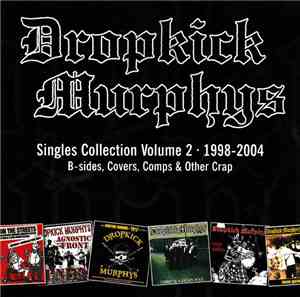 Dropkick Murphys - Singles Collection Volume 2