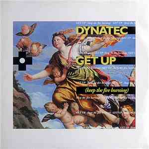 Dynatec - Get Up (Keep The Fire Burning)