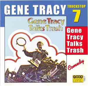 Gene Tracy - Gene Tracy Talks Trash