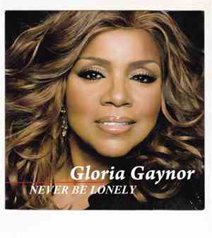 Gloria Gaynor - Never Be Lonely